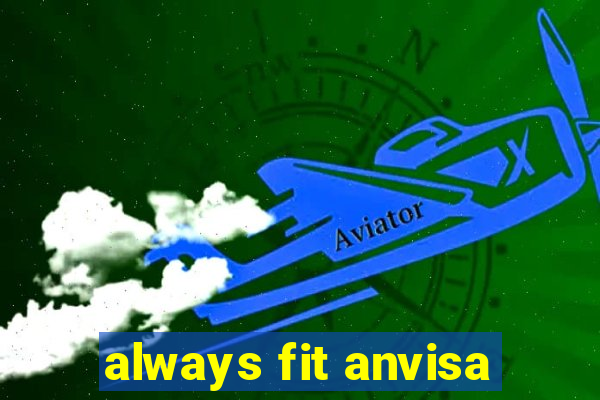 always fit anvisa